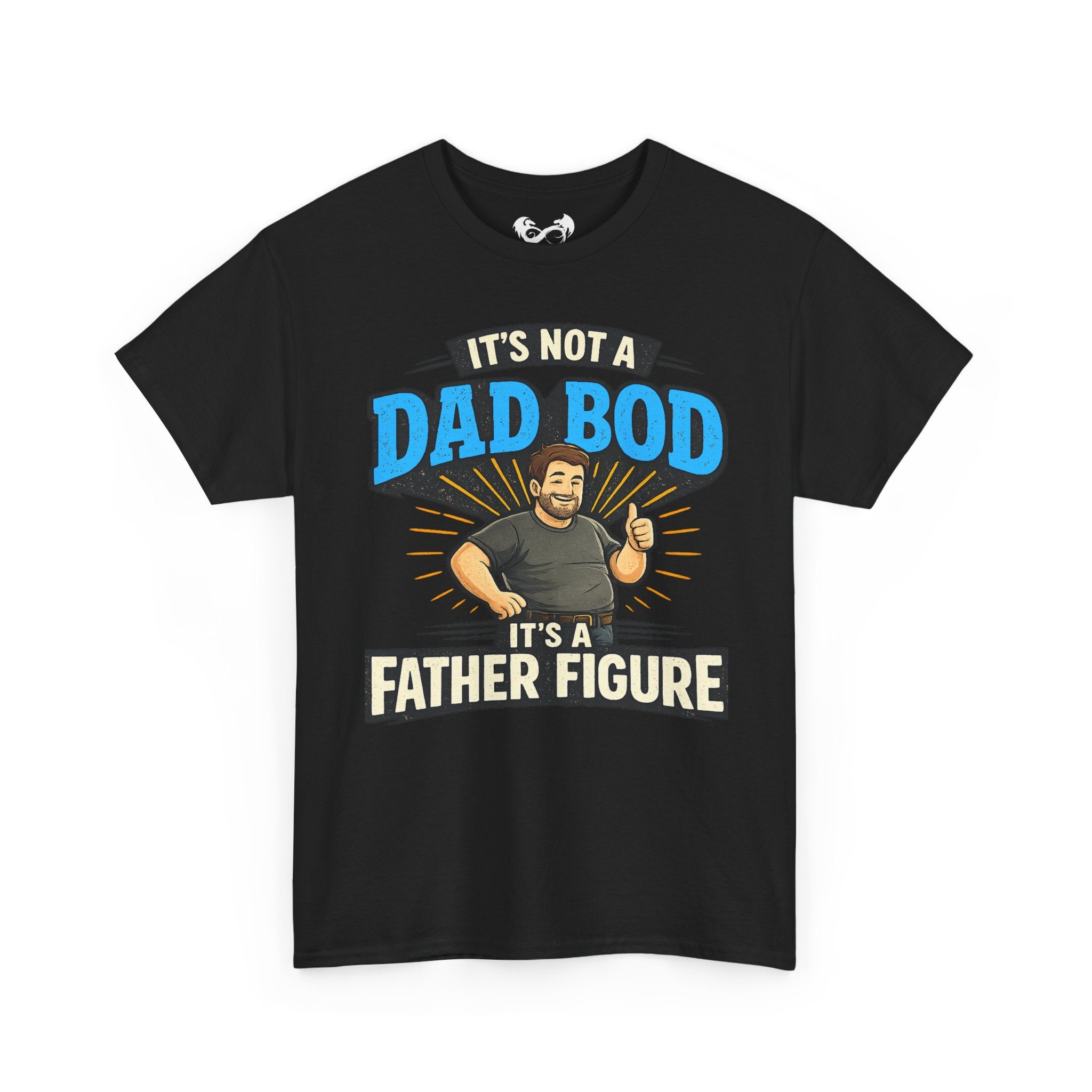 Not a Dad Bod, A Father Figure Comfortable Cotton T-Shirt