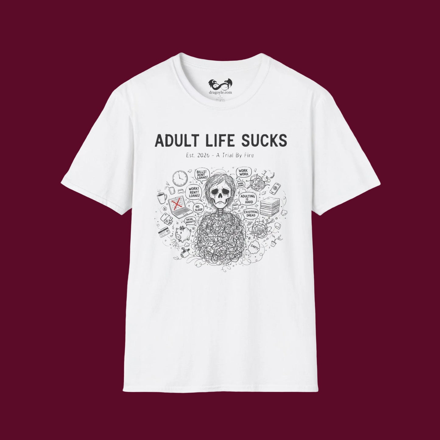 Embrace raw honesty with this boldly designed tee that speaks to the realities of adulthood. Crafted from 100% spun cotton, this lightweight shirt delivers exceptional comfort for everyday wear without sacrificing style.