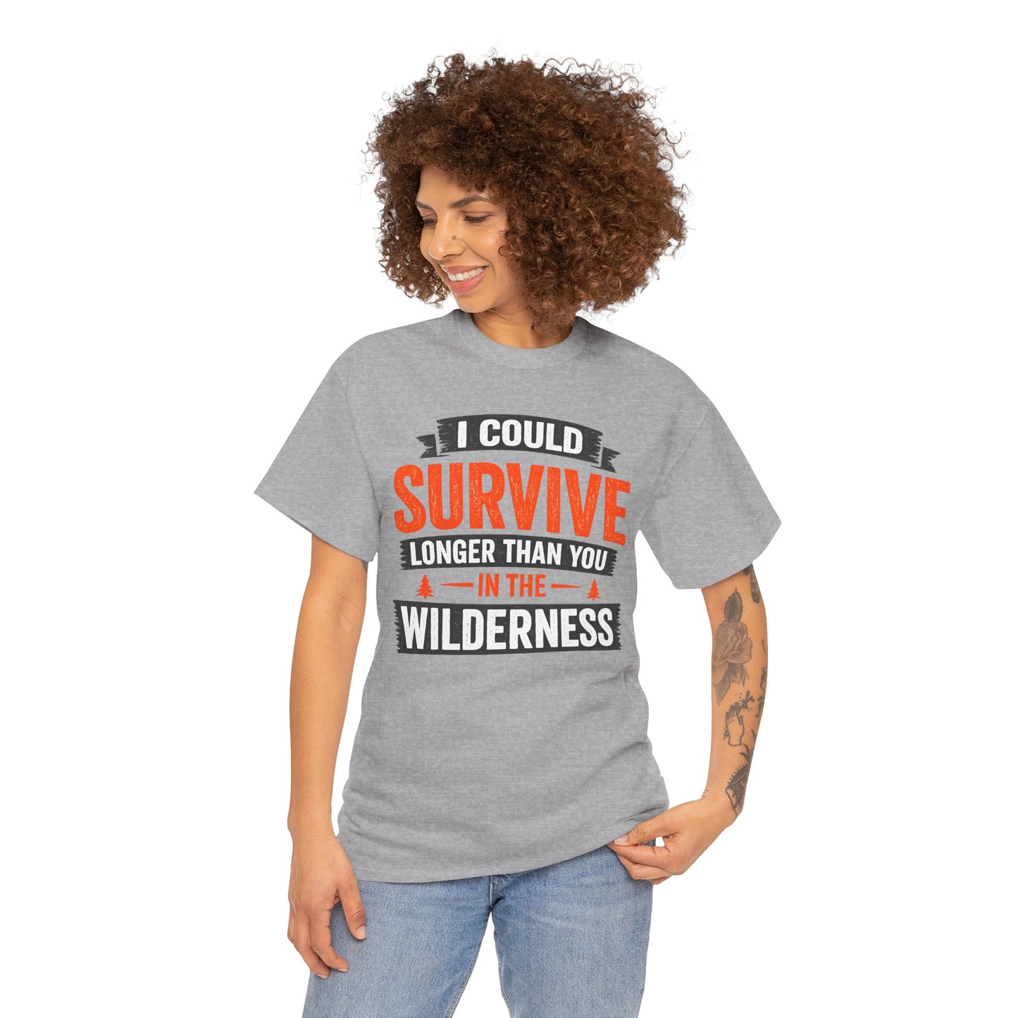 I Can Survive Longer Than You Comfortable Cotton T-Shirt