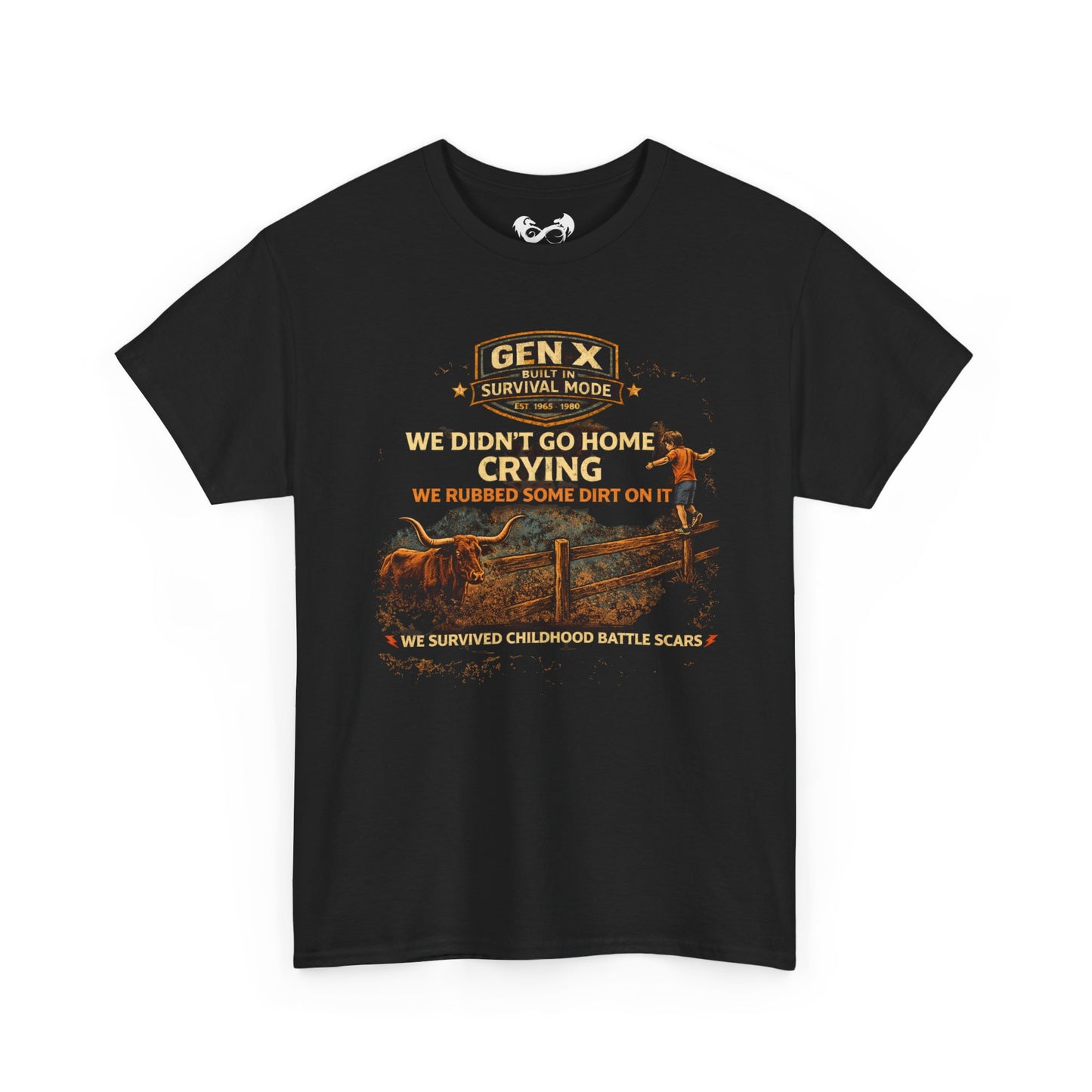 Gen X Survivor We Didn't Go Home Rubbed Dirt On It Comfortable Cotton T-Shirt