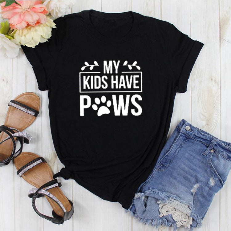 My Kids Have Paws  Dog Mom T-Shirt
