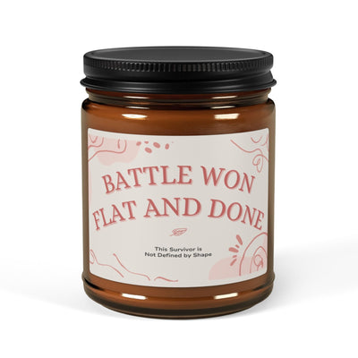 Experience the soothing scent of our Battle Won Flat &amp; Done Scented Soy Candles. Made with high-quality soy wax, these candles provide a long-lasting burn and a clean, even flame. Perfect for unwinding after a long day or creating a relaxing atmosphere in any room.