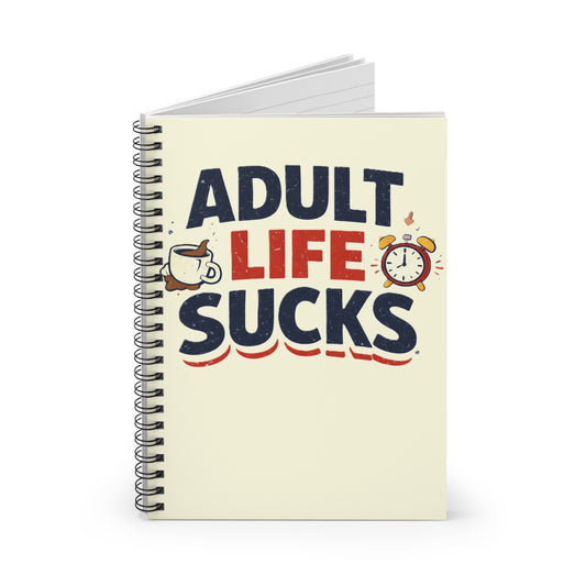Notebook with 'Adult Life Sucks' text on a white background