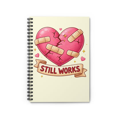 My Broken Heart Still Works Spiral Journal