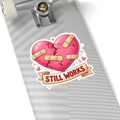 My Broken Heart Still Works Kiss-Cut Sticker Celebrate resilience with this beautiful kiss-cut sticker.