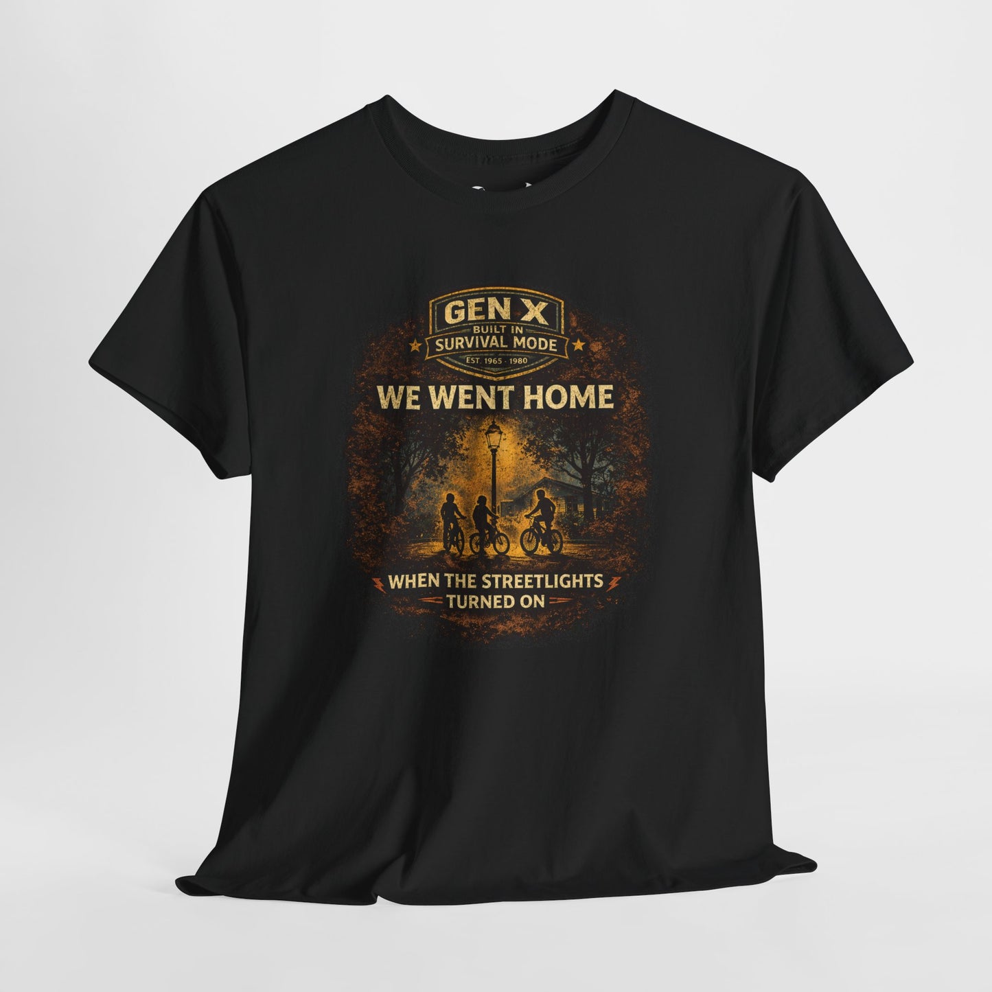 Gen X Survivor Went Home Streetlights On Comfortable Cotton T-Shirt