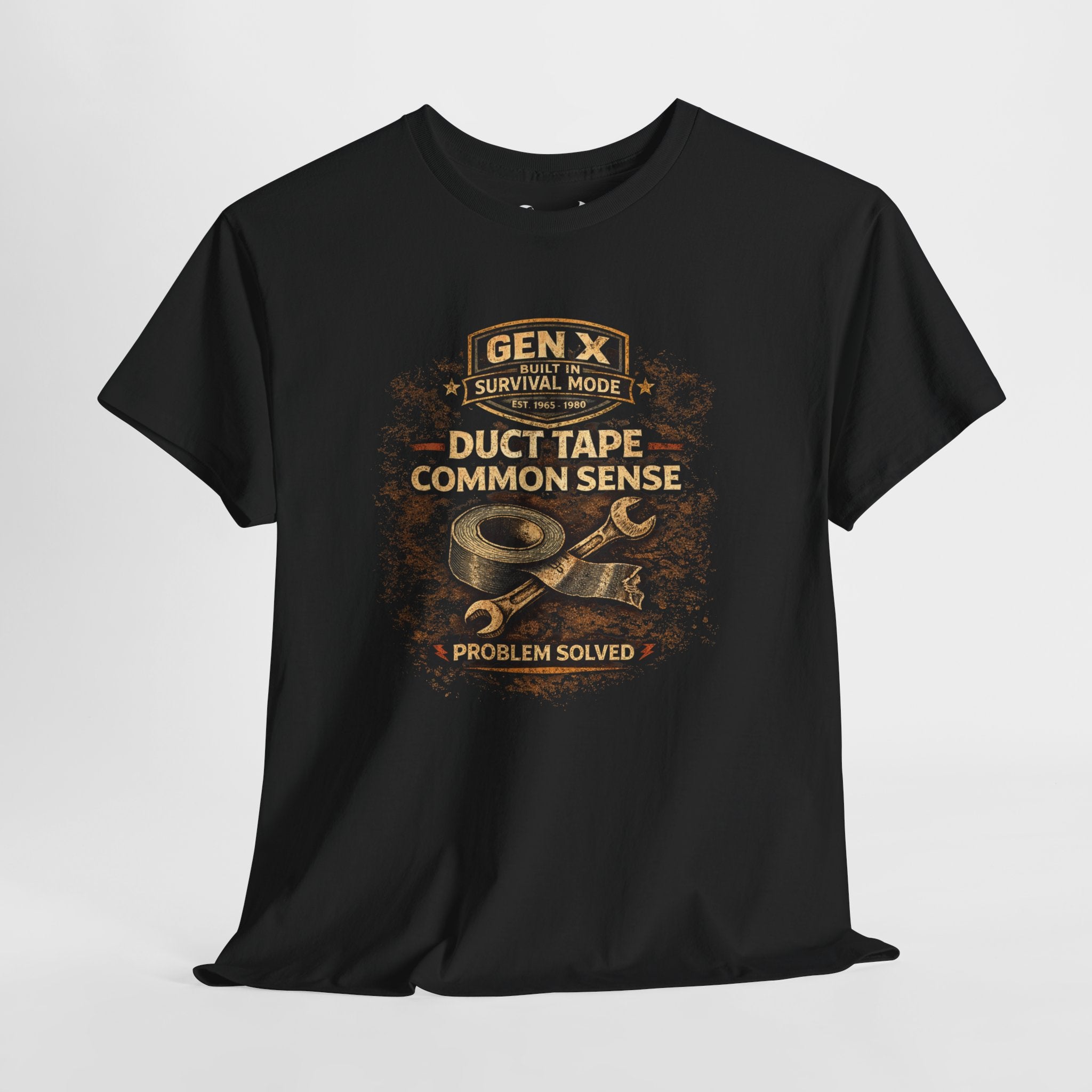 Gen X Survivor Duct Tape and Common Sense Comfortable Cotton T-Shirt
