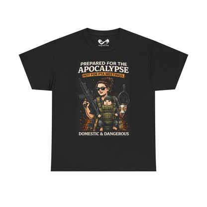 Prepared For Apocalypse Mom Comfortable 100% Cotton T-Shirt