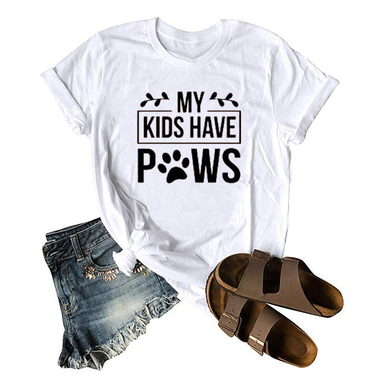 My Kids Have Paws  Dog Mom T-Shirt