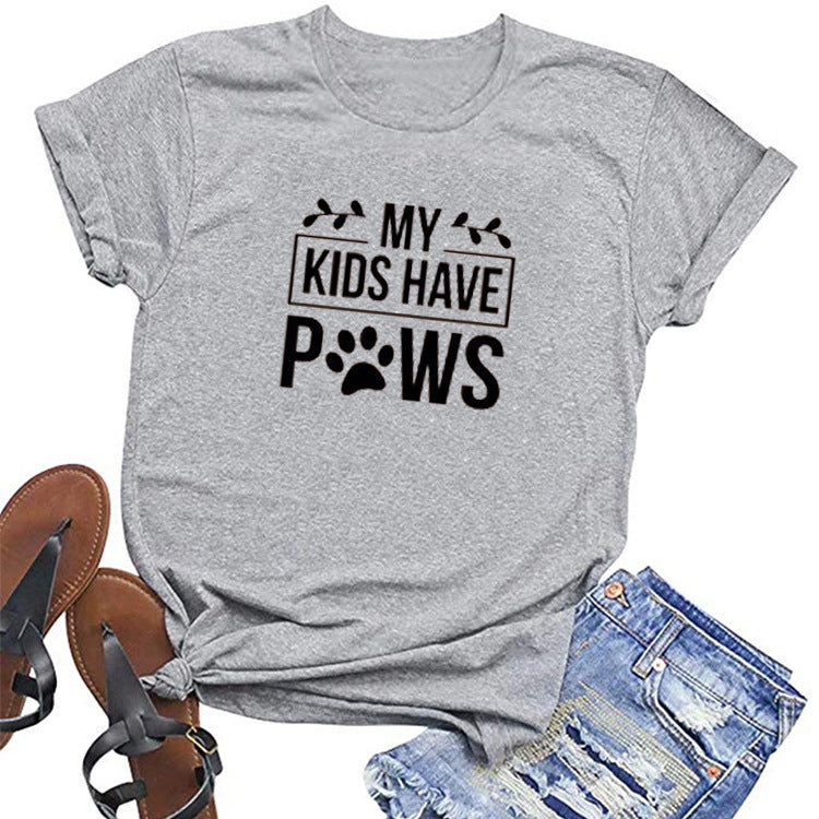 My Kids Have Paws  Dog Mom T-Shirt