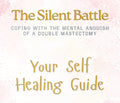 The Silent Battle Printable Digital Double Mastectomy Healing Guide