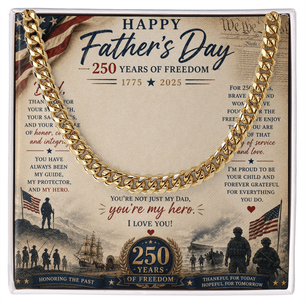 Happy Father's Day 250 Years of Freedom Cuban Link Chain