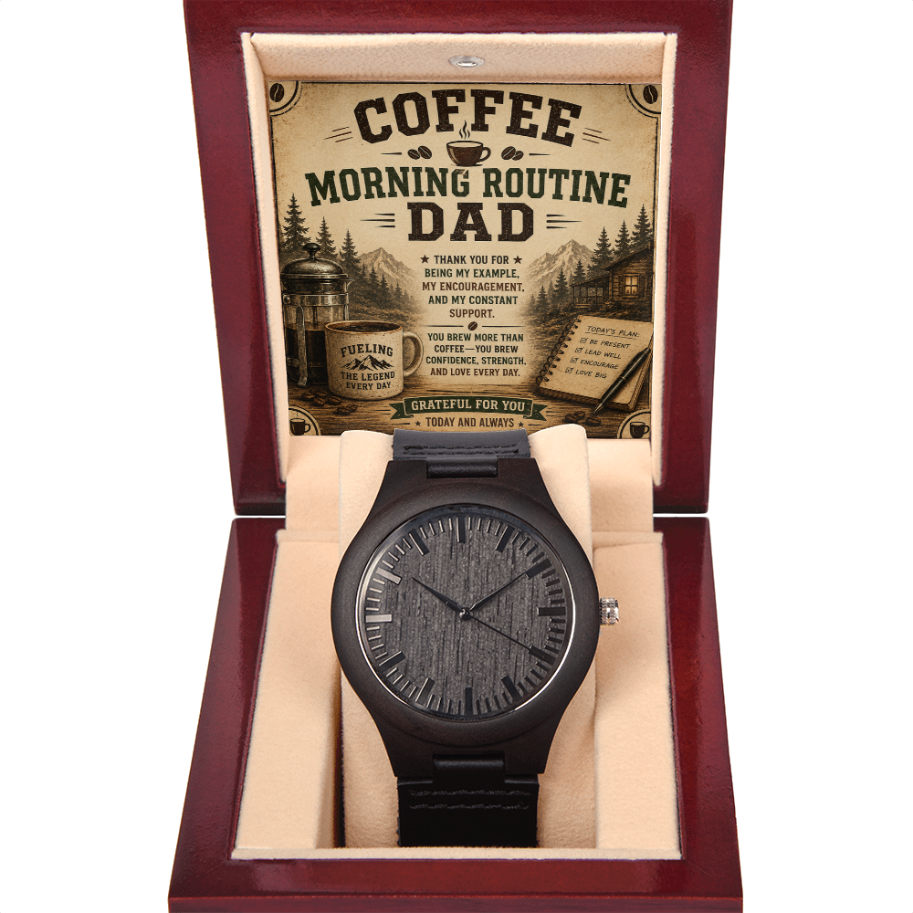 Coffee Morning Routine DAD Wooden Watch