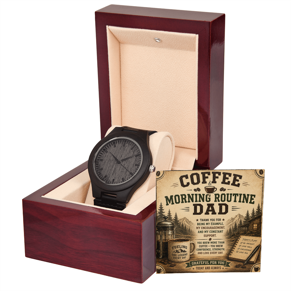 Coffee Morning Routine DAD Wooden Watch