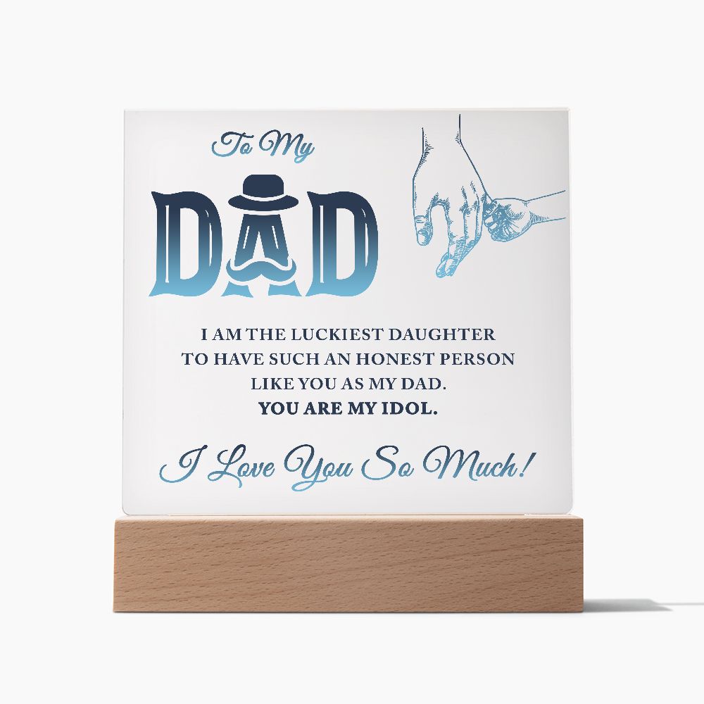 You Are My Idol Square Acrylic Plaque