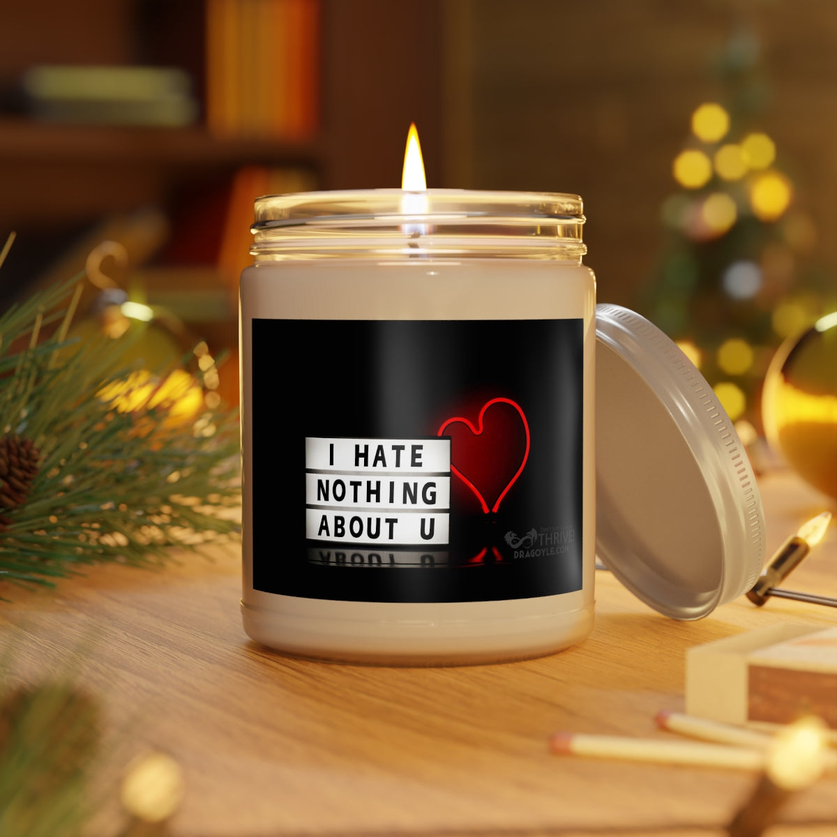 I Hate Nothing About You, Scented Candles, 9oz